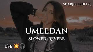 Umeedan | Slowed+Reverb | Raheel Rawal | #sharjeeleditx_ #saraiki