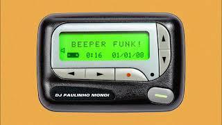 DJ PAULINHO MONDI, MC VITORIOSO - BEEPER FUNK