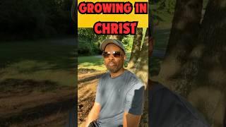 GROWING IN CHRIST #god #motivation #shorts