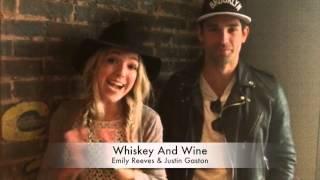 Emily Reeves and Justin Gaston of Whiskey + Wine say Hey to NashvilleGab Readers