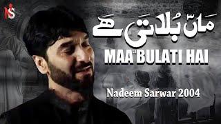 Maa Bulati Hai | Nadeem Sarwar | 2004 | 1425