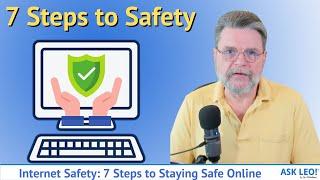 Internet Safety: 7 Steps to Staying Safe Online