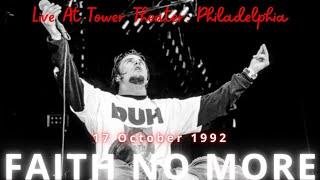 Faith no more  -  1992/10-17 - Live At Tower Theater, Philadelphia