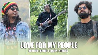 Love For My People | Mithun Paul | Rahul Sarkar | Sudip Ghatak