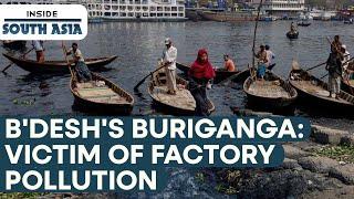 Story of Bangladesh's Buriganga | Inside South Asia: part 3