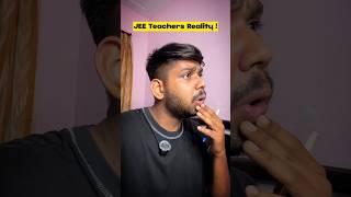 IIT JEE Teachers Reality  IIT motivation | JEE 2026 | JEE 2027 #jee #shorts