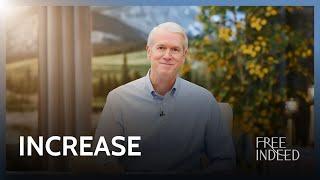 Increase - Free Indeed with Barry Bennett: Week 9, Monday