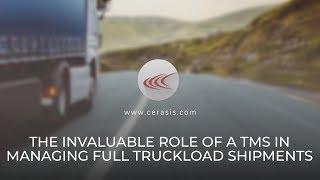 Talking Freight (56) - The Invaluable Role of a TMS in Managing Full Truckload Shipments