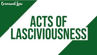 [Article 336] Acts of lasciviousness: Criminal Law Discussion