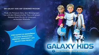 Galaxy Kids 1 - Das Geheimnis der Wächter (Hörbeispiel)