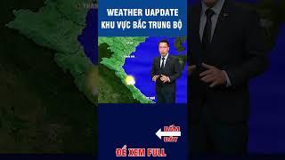Thời Tiết Ngày 17.6 Thời Tiết Thanh Hóa Đến Huế #thờitiếthômnay