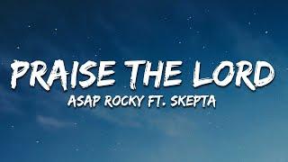 A$AP Rocky - Praise The Lord (Da Shine) (Lyrics) ft. Skepta