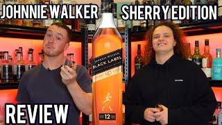 Johnnie Walker Black Label 12 - Sherry Edition Review: Everything Whiskey