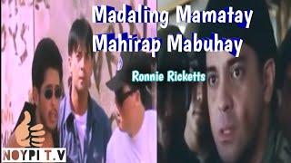 Madaling Mamatay , Mahirap Mabuhay  | Ronnie Ricketts