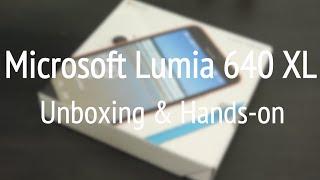 Microsoft Lumia 640 XL Unboxing & Hands-on - Phone Radar