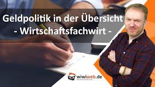 Geldpolitik in der Übersicht - Wirtschaftsfachwirte ► wiwiweb.de