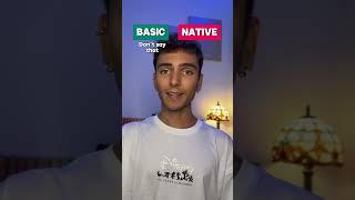 Basic vs. Native English 