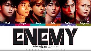 Xdinary Heroes 'Enemy' Lyrics [Color Coded Han_Rom_Eng] | ShadowByYoongi