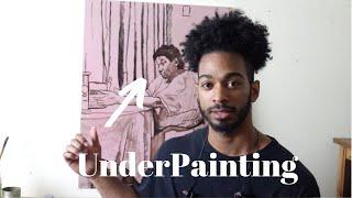 HOW TO DO AN UNDERPAINTING