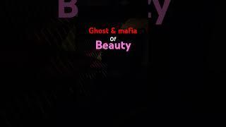 Ghost of beauty        ||beauty||
