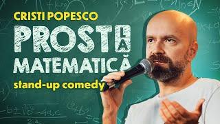 Prost la matematică | Cristi Popesco | Stand-up Comedy