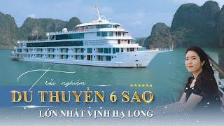 REVIEW Du thuyền Hạ Long 6* duy nhất thăm Vịnh ban ngày | NEW 2023