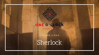 One O'Clock Escape Game : Sherlock