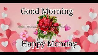 Good Morning Happy Monday Wishes,Happy Monday Greetings,Happy Monday Whatsapp Status Video,Quotes