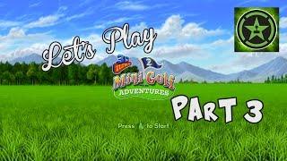 Let's Play - 3D Ultra MiniGolf Adventures 2 - Part 3