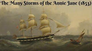 The Many Storms of the Annie Jane (1853)