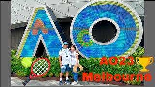 Australian Open 2023 [AO23] - Our 2nd AO experience. "It is a lot better the second time around" 