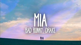 Bad Bunny, Drake - MIA (Lyrics / Letra)