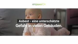 empowerDX Umweltanalytik - Warum ist Asbest eine Gefahr für deine Gesundheit?