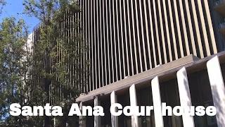 Orange County Superior Court - Santa Ana California