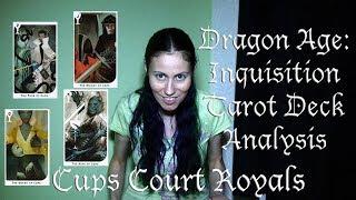 Dragon Age Inquisition Tarot Deck Analysis Part 23: Cups Court Royals