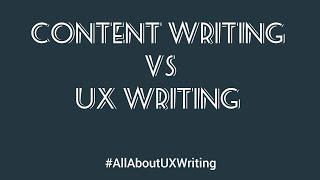 Content writing vs  UX writing