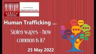 Human Trafficking: Stolen Wages