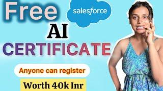  40,000 RS AI CERTIFICATE completely free!!! | By Salesforce (includes learning materials)