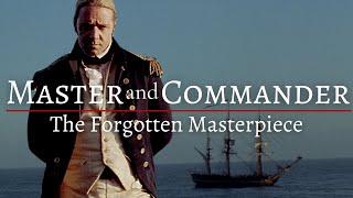 Master and Commander | The Most UNDERRATED Cinematic Masterpiece | Film Summary & Analysis