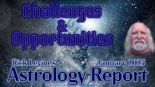 January 2025 Astrology Forecast: CHALLENGES & OPPORTUNITIES