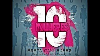 El Poeta Callejero - 10 Mujeres (Prod. Nitido & JYES Beat) [ Original 2014]