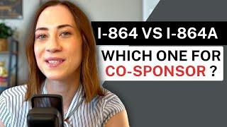 I-864 vs I-864A FOR THE CO-SPONSOR / JOINT SPONSOR | Affidavit of Support