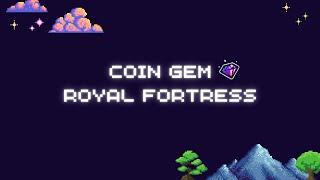 CoinGem - уже раздают крипту. Royal Fortress - играй и зарабатывай!