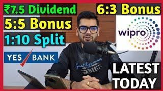 Yes Bank + Wipro Ltd • Stocks Declared High Dividend, Bonus & Split With Ex Date's