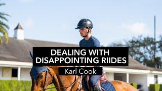 Karl Cook Teaches Dealing with Disappointing Rides