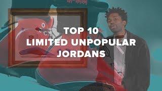 TOP 10 RARE UNPOPULAR JORDANS