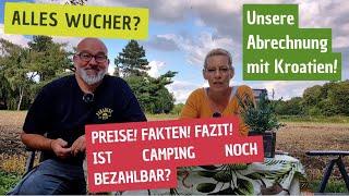 Ist Camping in Kroatien noch bezahlbar? Wir rechnen ab!