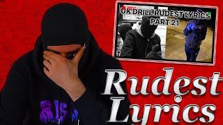 CRAZY!!! UK DRILL: RUDEST LYRICS PART 21 REACTION