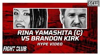 GCW - Rina Yamashita (c) vs Brandon Kirk | HYPE VIDEO | #GCWWARGAMES