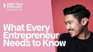 Making it as an Entrepreneur | Matthew Encina (Ep.20 Deep Talk Podcast)